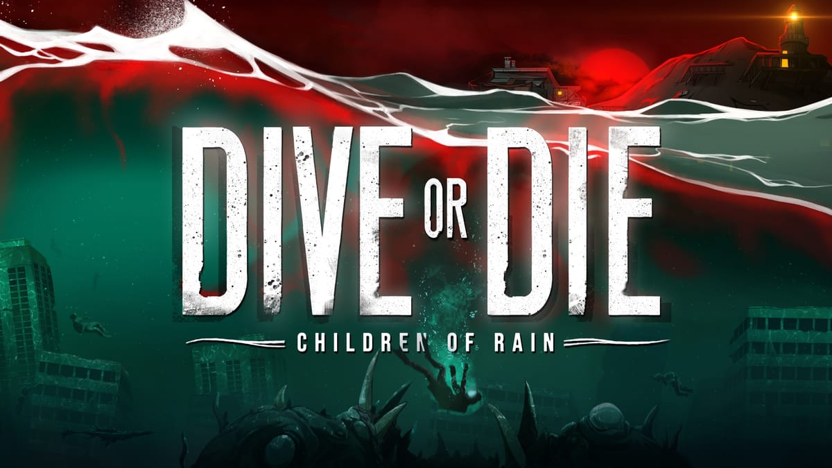 Dive or Die - Children of Rain